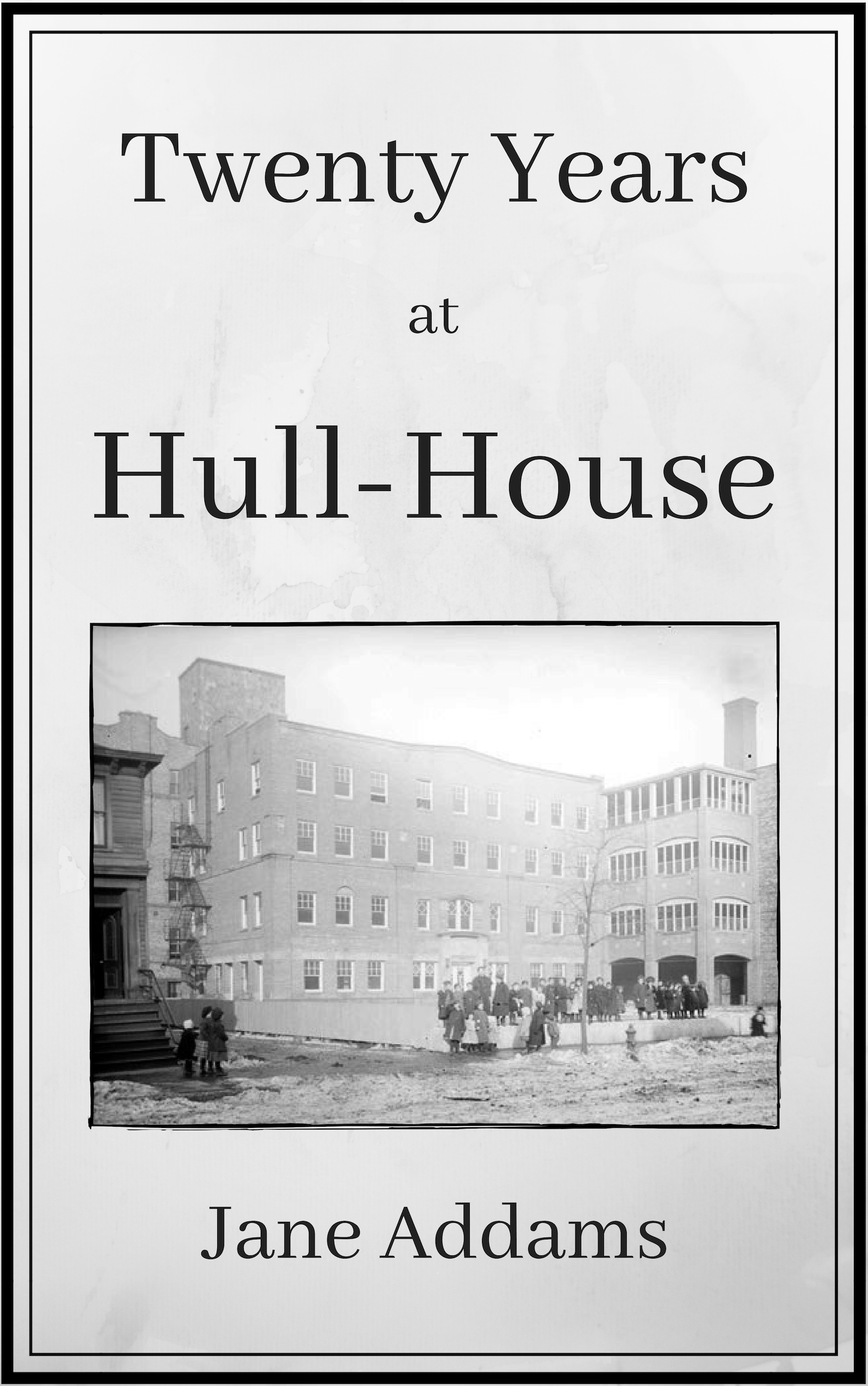 Title details for Twenty Years at Hull-House by Jane Addams - Available